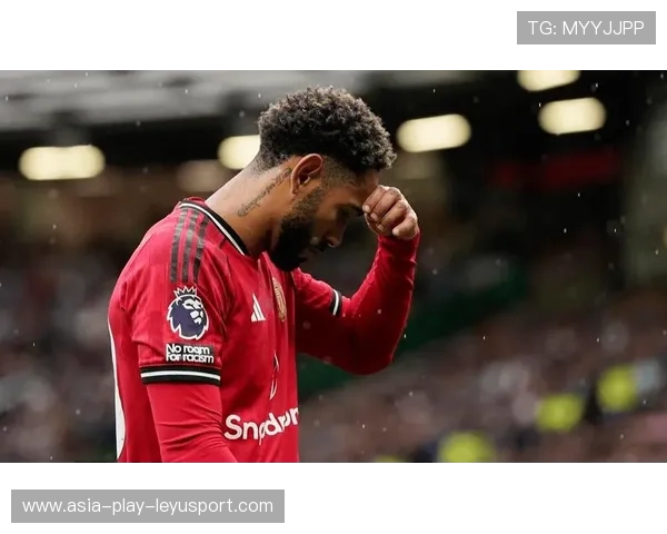 曼联两处伤停重击!阿莫林变阵难题接踵而来 曼联两处伤停重击!阿莫林变阵难题接踵而来